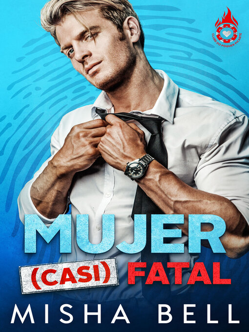Title details for Mujer (casi) fatal by Misha Bell - Wait list